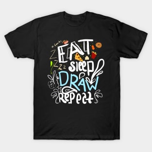 eat sleep draw repeat T-Shirt